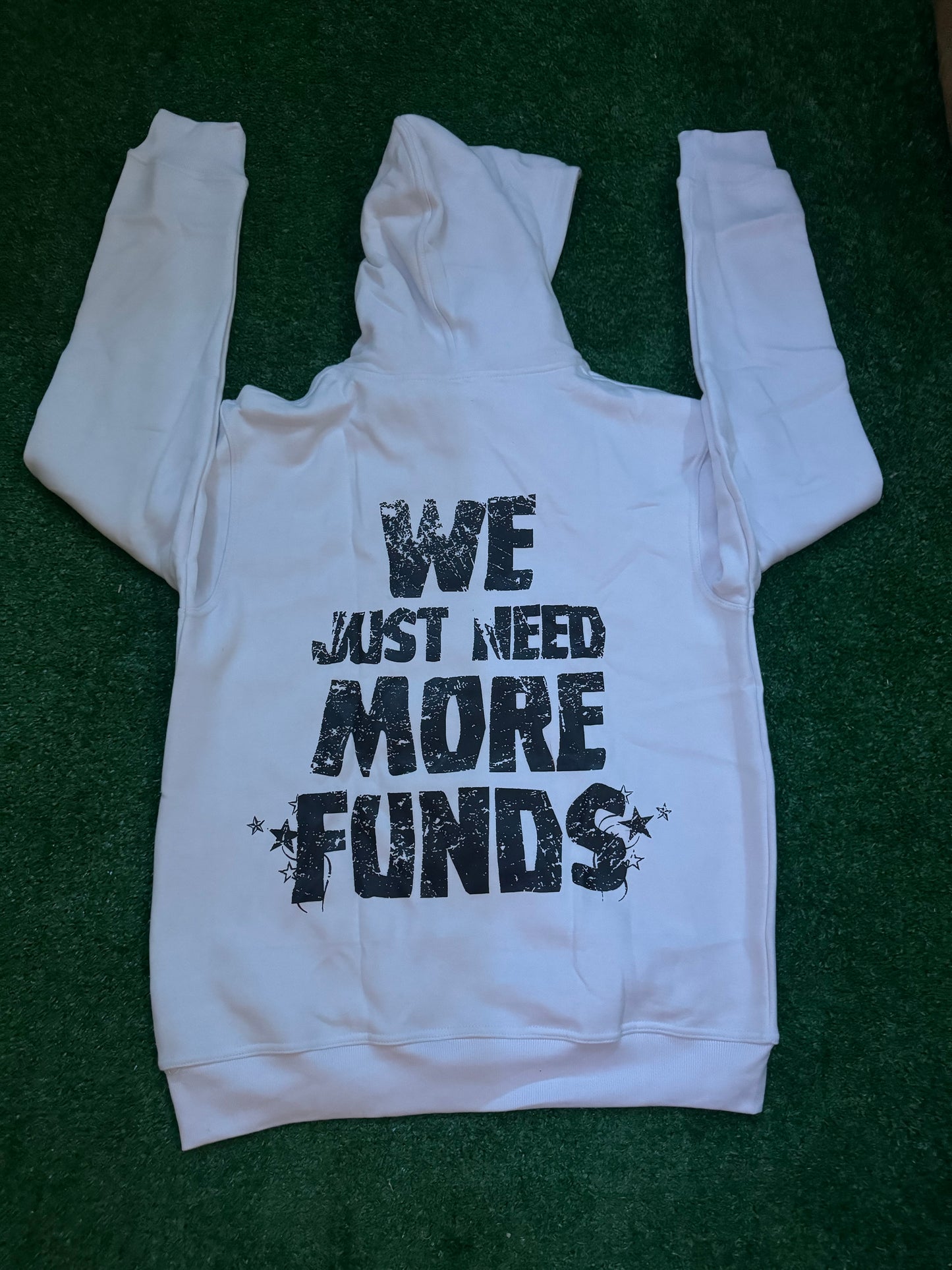 We Just Need More Funds Hoodie